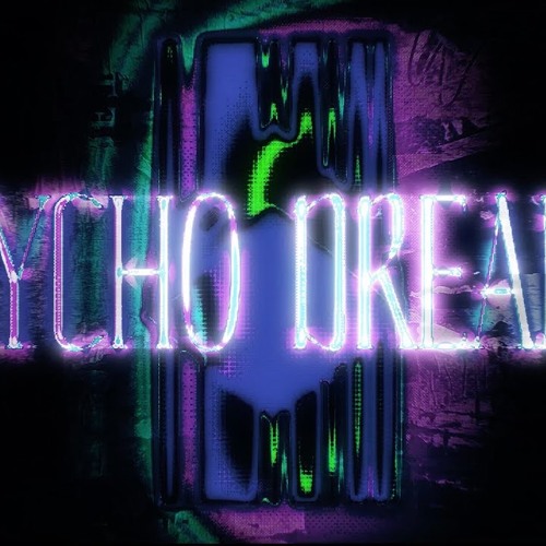 Psycho Dreams