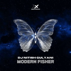 UXP263 - DJ Nitish Gulyani - Modern Fisher (Original Mix)