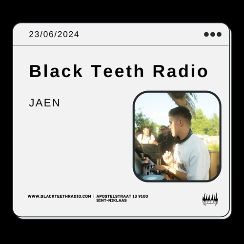 Black Teeth Radio: Tahiri an friends with JAEN (23-06-2024)