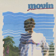 Movin'