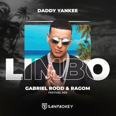 Daddy Yankee - Limbo (Gabriel Rood & RAGOM Festival Mix)