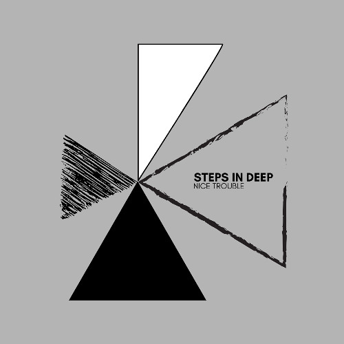 Nice Trouble - Steps In Deep (Original Mix)