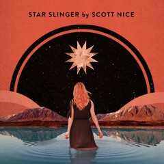 Scott Nice - Star Slinger