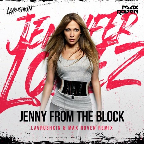 Stream Jennifer Lopez - from the Block (Lavrushkin & Max Roven Remix) by  Onuryılmaz | Listen online for free on SoundCloud