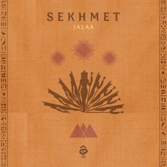 Jalaa • Sekhmet