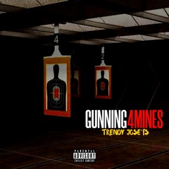 GUNNING 4 MINES