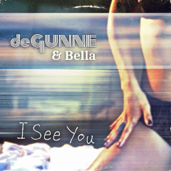 de Gunne & Bella - I See You