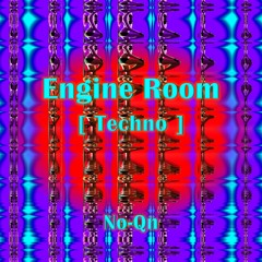 Engine Room [Hard Techno]
