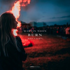 Martin Noon - Burn (Red Light) (FR)