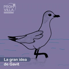 E4. La gran idea de Gavit