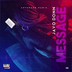 Javo Donn - Message (Official Audio)