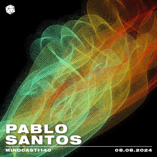 MINDCAST 140 by Pablo Santos