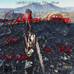 Medicine Bag (Feat. Lil Jim & 40 Cal) [Produced by. Lil Jim]