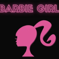 Barbie Girl (EDM Remix)
