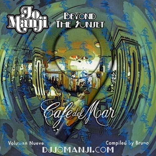 Stream Jo Manji - Beyond The Sunset (Cafe Del Mar Volume 9) Track