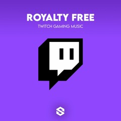 Royalty Free 2024 🎧 Twitch Gaming Music
