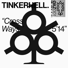TINKERHELL „Cross Ways“