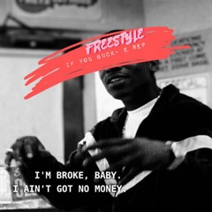 If you buck (freestyle) No beat - E Rep .mp3