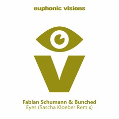 Fabian Schuhmann & Bunched - Eyes (Sascha Kloeber Remix)