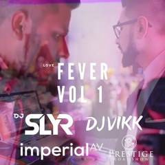 Love Fever Vol 1 | DJ SLYR |  DJ VIKK | Prestige Roadshow | IMPERIAL AV