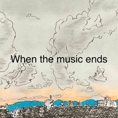 When the Music Ends (collab - Roy Roy)