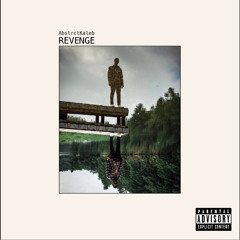 REVENGE - AbstrctKaleb