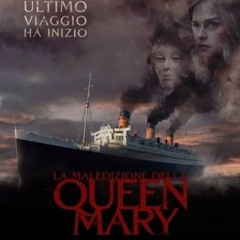 [HDTV!! La maledizione della Queen Mary 2023 Streaming ita gratis
