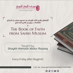 Class 95 The Book of Faith from Sahih Muslim by Shaykh Hamzah Abdur Razzaq