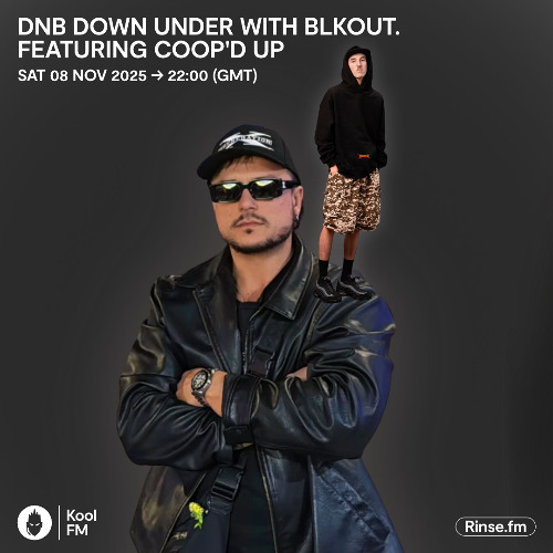 Kool FM DnB Down Under Show - Coop'd Up Guest Mix