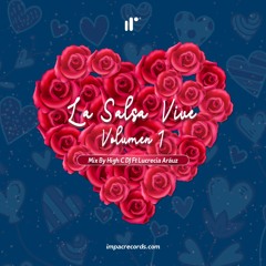 La Salsa Vive Mix Vol1 by High C DJ Ft Lucrecia Aráuz IR