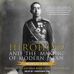 [ACCESS] KINDLE PDF EBOOK EPUB Hirohito and the Making of Modern Japan by  Herbert P.