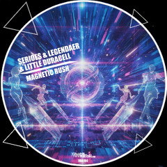 Serioes & Legendaer, Little Duracell -  Magnetic Rush (Original Mix) VBR194
