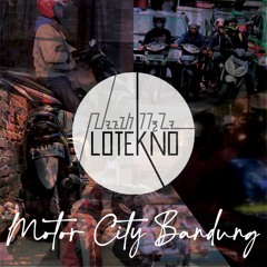 Motor City Bandung (Efeksamping Decomposition Remix)
