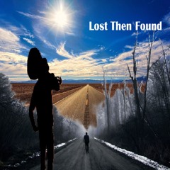 Lost Then Found