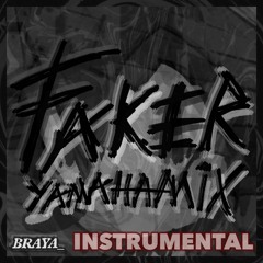 Faker - YAMAHAMIX (INSTRUMENTAL)