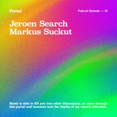 Portal Episode 20 by Markus Suckut and Jeroen Search