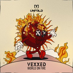 Vexxed - World On Fire
