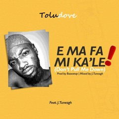 Ema Fa Mi Ka Le  Ft J Tunezgh