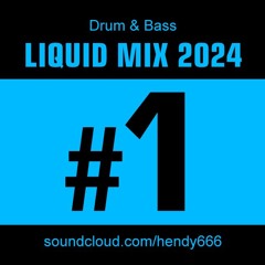 #1 LIQUID DNB MIX - (Vocal) / 2024 by HendyTheRipper