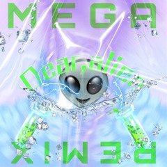 Dear,alien Remix (prod. NEO-Kaishin)
