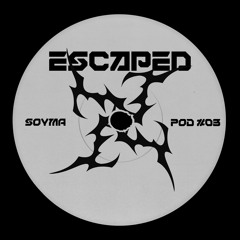 Escaped 3 Soyma