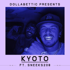 KYOTO - ft SNEEKS208