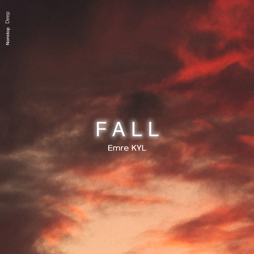 Emre KYL - Fall