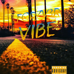 VIBRATION BY FOR7VER (feat: Caden Stride)