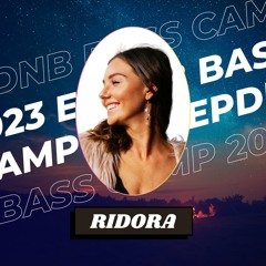 EPDNB BASS CAMP 2023 - RIDORA // EP Drum and Bass //