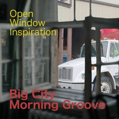 Big City Morning Groove