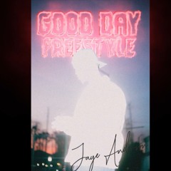 GOOD DAY FREESTYLE (PROD.BY SEVNSIX)