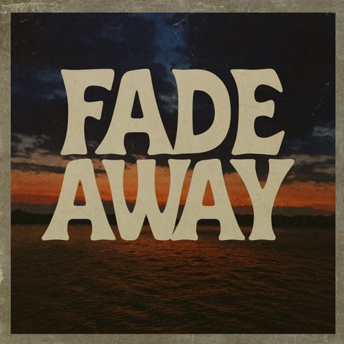 Fade Away