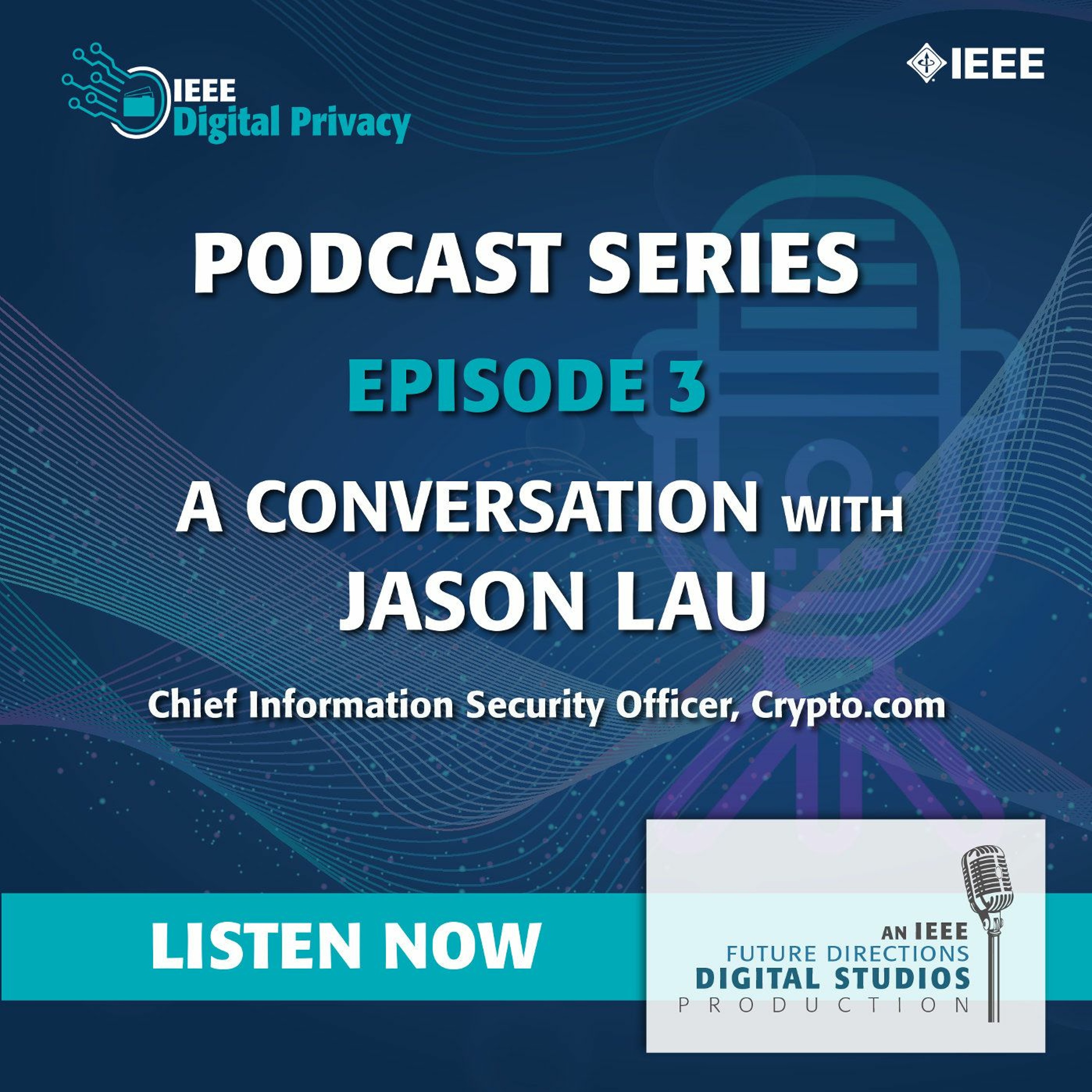 Episode 3: A Conversation with Jason Lau, Chief Information Security Officer, Crypto.com
