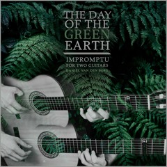 The Day of the Green Earth - Impromptu for two acoustic guitars | Dan van den Berg